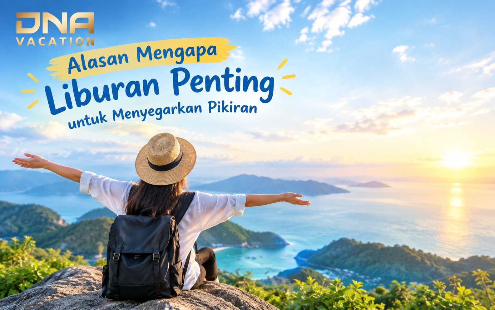 10 Alasan Mengapa Liburan Penting untuk Menyegarkan Pikiran