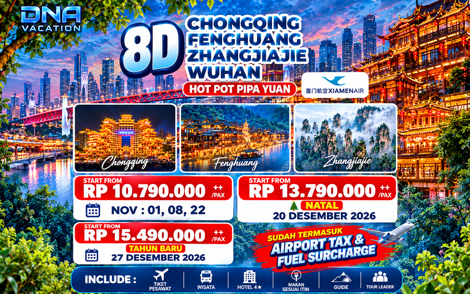 8D Chongqing, Fenghuang, Zhangjiajie, Wuhan